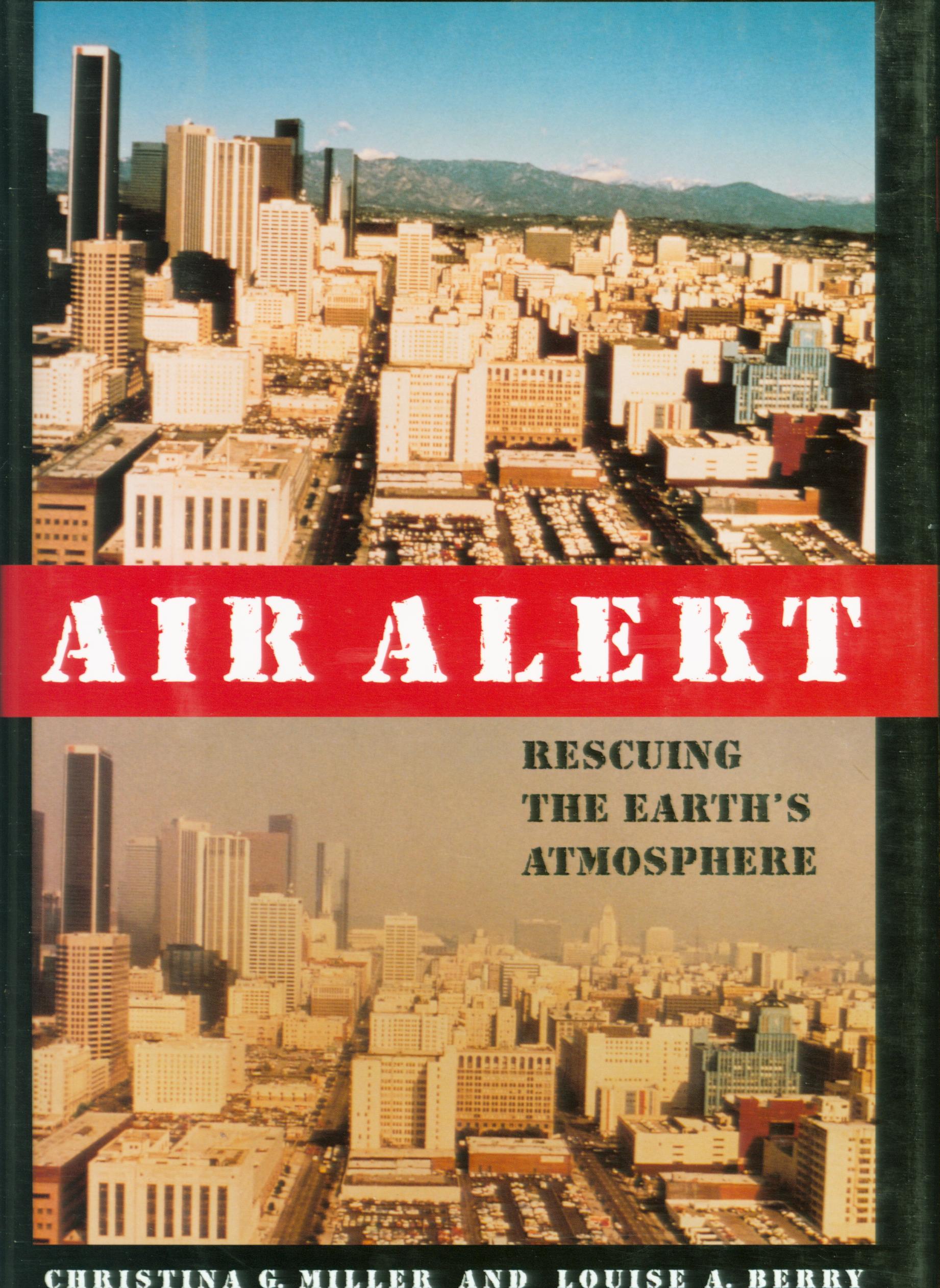 AIR ALERT: rescuing the Earth's atmosphere.